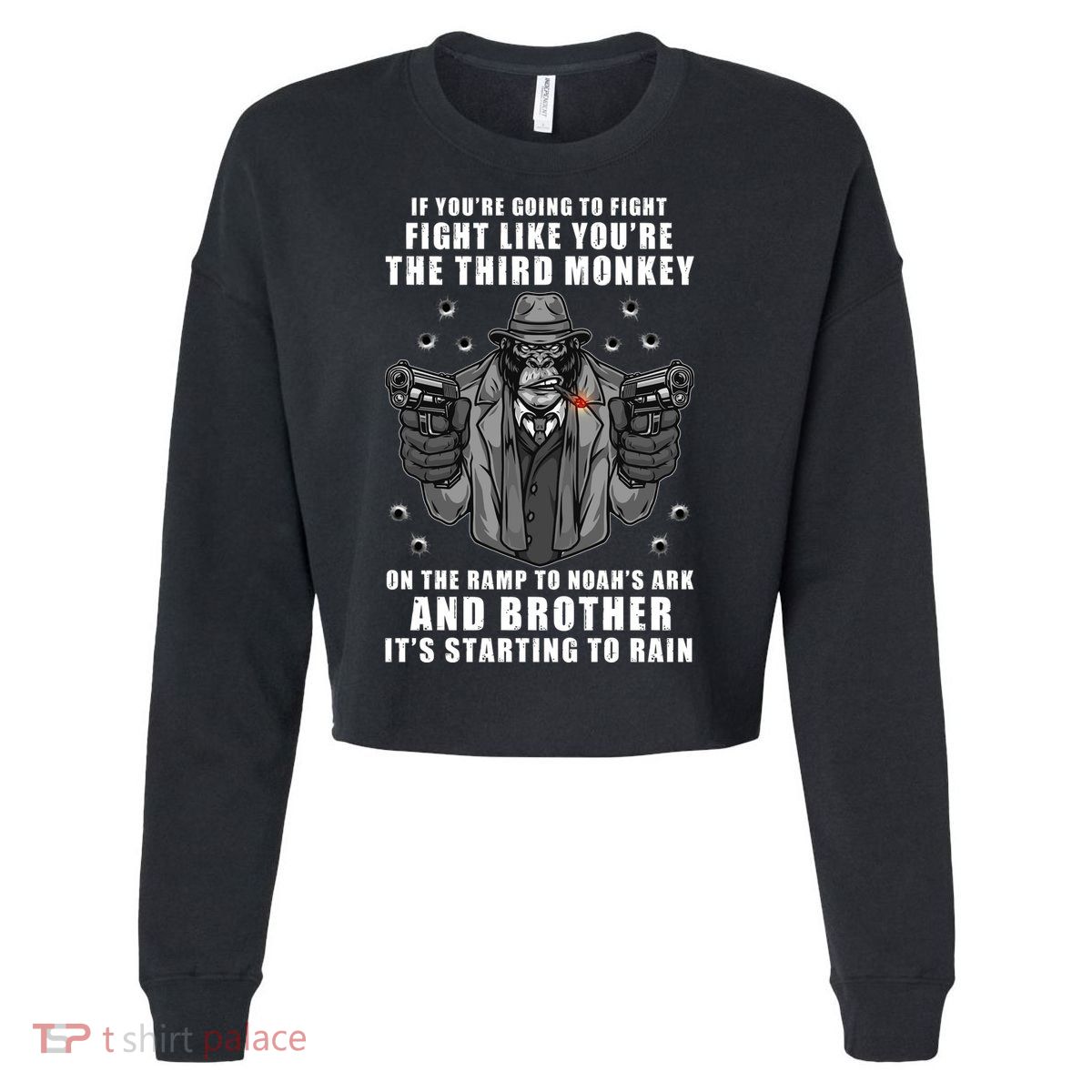 If You're Going To Fight Like You're Third Monkey Cropped Pullover Crew