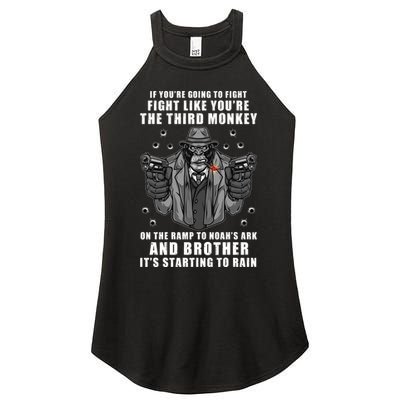 If You're Going To Fight Like You're Third Monkey Women's Perfect Tri Rocker Tank