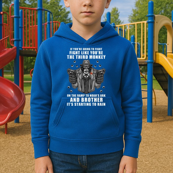 If You're Going To Fight Like You're Third Monkey Kids Hoodie