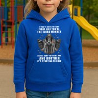If You're Going To Fight Like You're Third Monkey Kids Hoodie