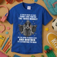 If You're Going To Fight Like You're Third Monkey Kids T-Shirt