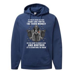 If You're Going To Fight Like You're Third Monkey Performance Fleece Hoodie