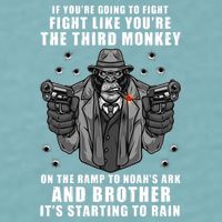 If You're Going To Fight Like You're Third Monkey Sueded Cloud Jersey T-Shirt
