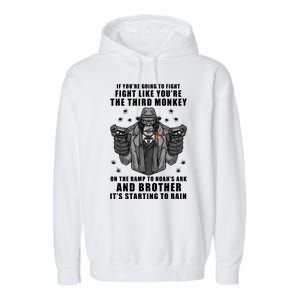 If You're Going To Fight Like You're Third Monkey Garment-Dyed Fleece Hoodie