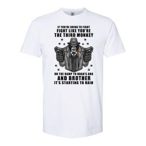 If You're Going To Fight Like You're Third Monkey Softstyle CVC T-Shirt