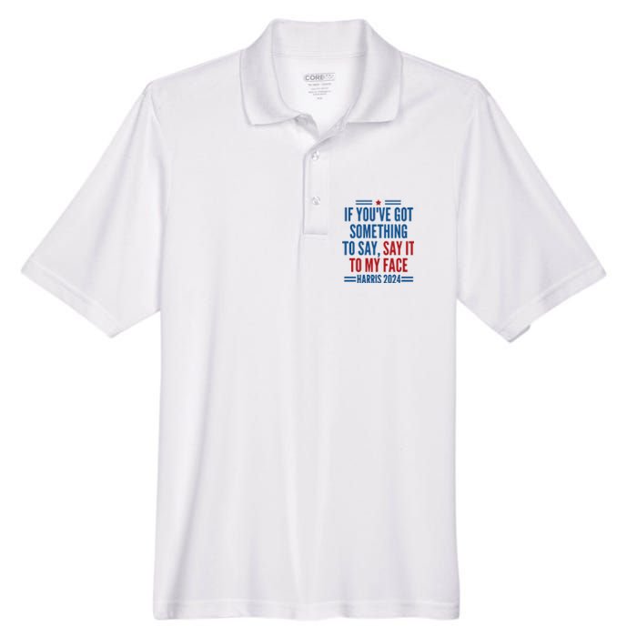 If YouVe Got Something To Say It To My Face Kamala Harris Men's Origin Performance Pique Polo