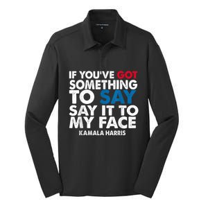 If You’Ve Got Something To Say Say It To My Face Harris Silk Touch Performance Long Sleeve Polo