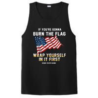 If You’Re Gonna Burn The Flag Wrap Yourself In It First PosiCharge Competitor Tank