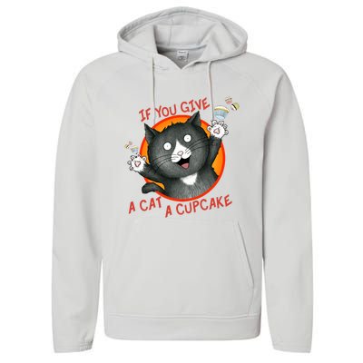 If You Give A Cat A Cupcake Performance Fleece Hoodie