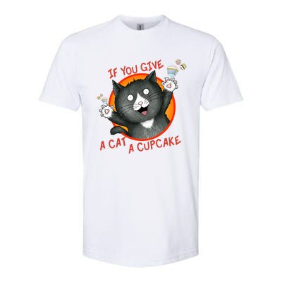 If You Give A Cat A Cupcake Softstyle® CVC T-Shirt