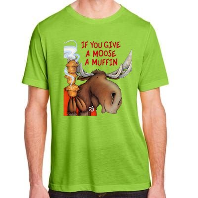 If You Give A Moose A Muffin Adult ChromaSoft Performance T-Shirt