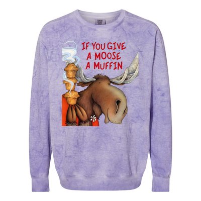 If You Give A Moose A Muffin Colorblast Crewneck Sweatshirt