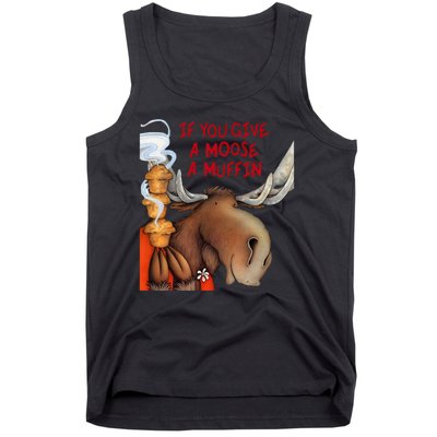 If You Give A Moose A Muffin Tank Top