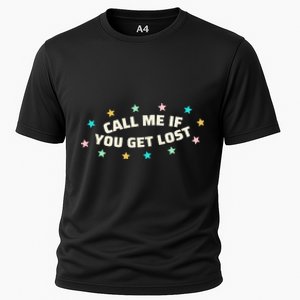 If You Get Lost Call Me Cooling Performance Crew T-Shirt