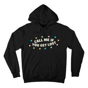 If You Get Lost Call Me Tall Hoodie