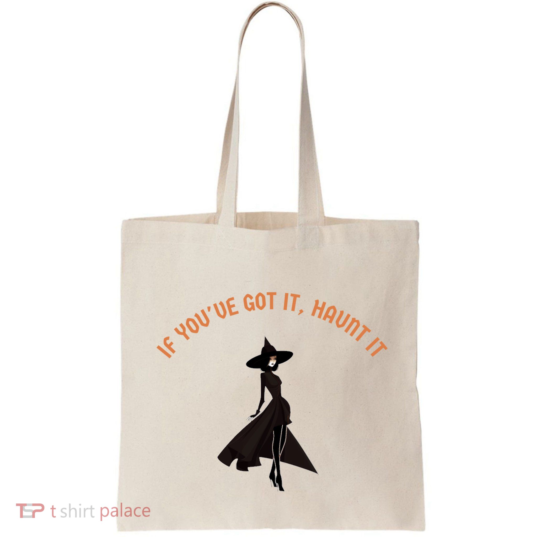 If You’Ve Got It Haunt It Funny Halloween Witch Design Meaningful Gift Bag