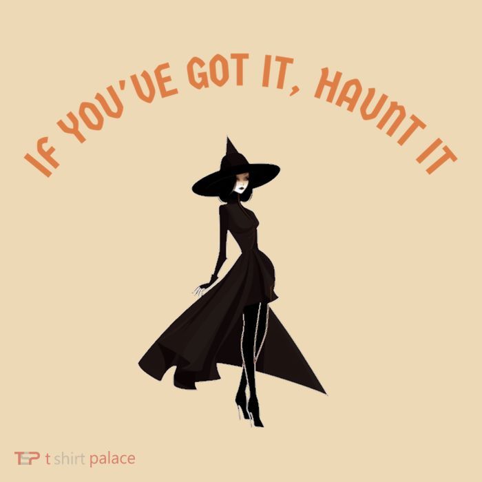 If You’Ve Got It Haunt It Funny Halloween Witch Design Meaningful Gift Bag