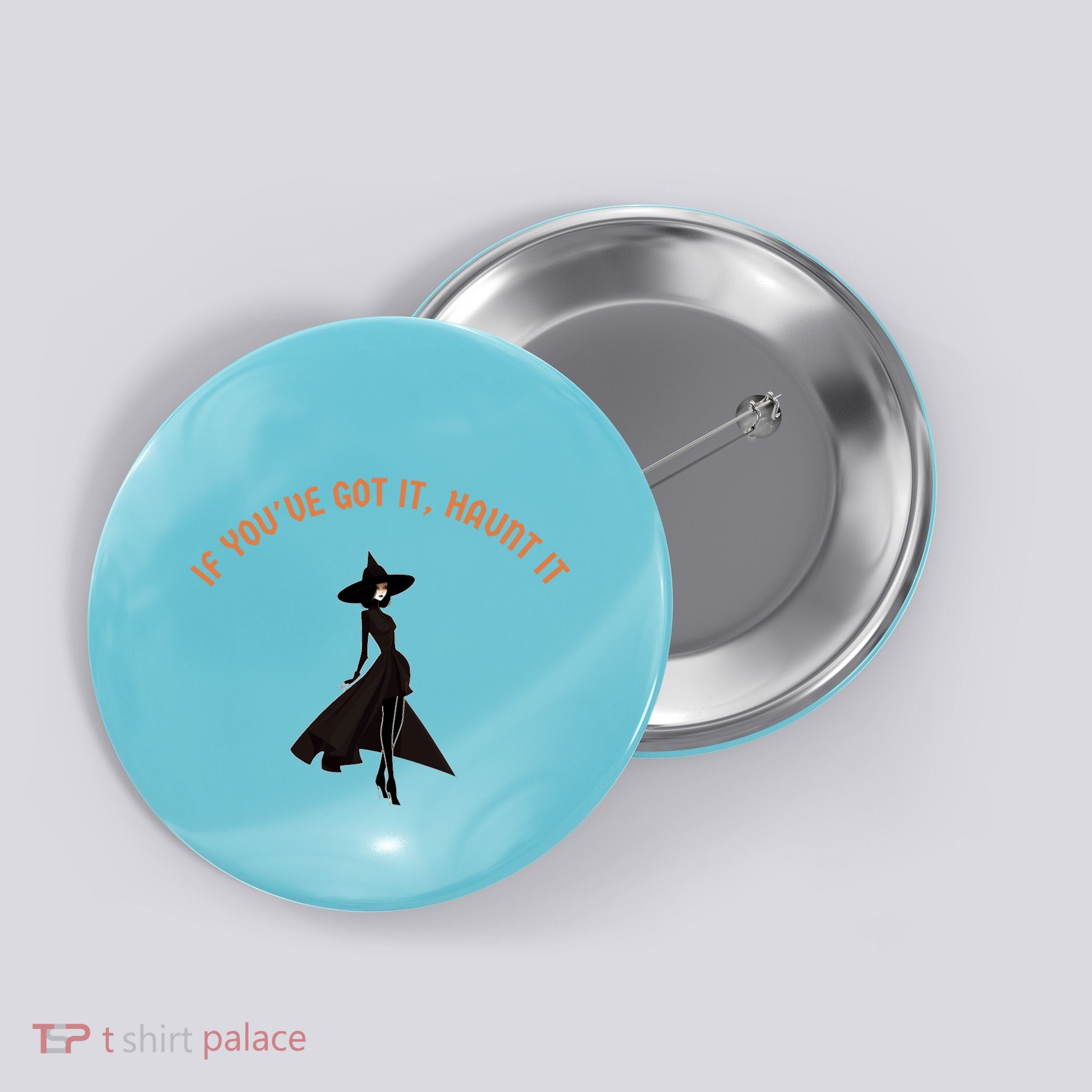 If You’Ve Got It Haunt It Funny Halloween Witch Design Meaningful Gift Button