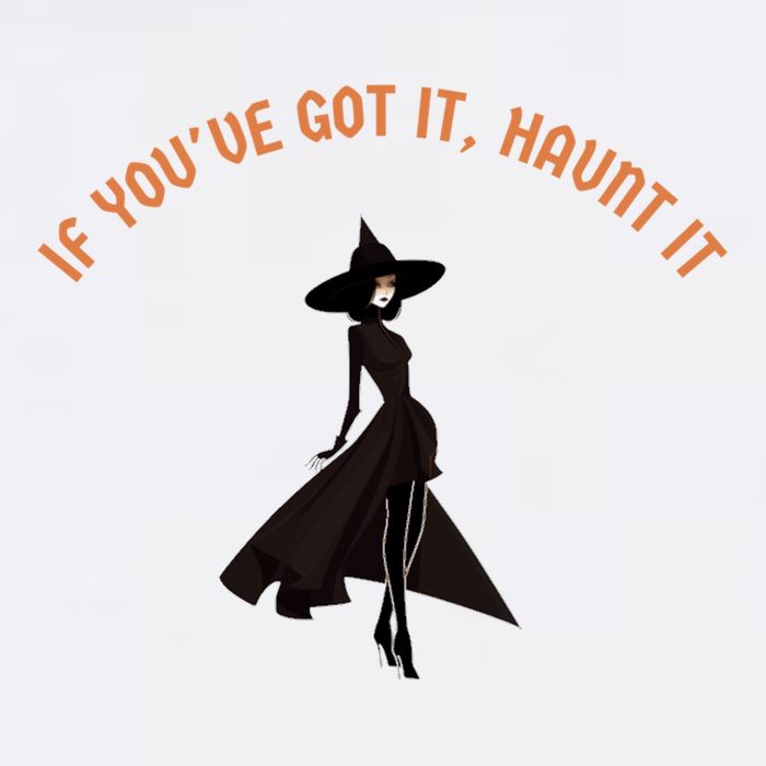 If You’Ve Got It Haunt It Funny Halloween Witch Design Meaningful Gift Garment-Dyed Sweatshirt