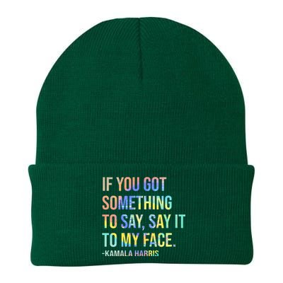 If You’Ve Got Something To Say Say It To My Face Harris 2024 Knit Cap Winter Beanie