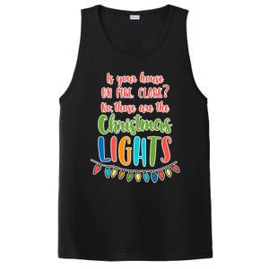 Is Your House On Fire Clark? Funny Christmas Vacation Quote Cute Gift PosiCharge Competitor Tank