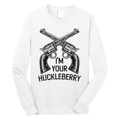 I'm Your Huckleberry With Guns Retro. Long Sleeve Shirt