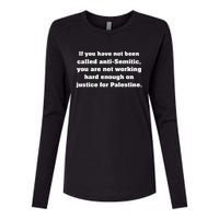 If You Have Not Been Called Anti Semitic You Are Not Working Hard Enough On Just Womens Cotton Relaxed Long Sleeve T-Shirt