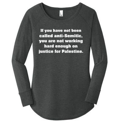 If You Have Not Been Called Anti Semitic You Are Not Working Hard Enough On Just Women's Perfect Tri Tunic Long Sleeve Shirt