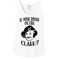 Is Your House On Fire Clark Funny Christmas Ladies Essential Tank