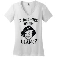 Is Your House On Fire Clark Funny Christmas Women's V-Neck T-Shirt