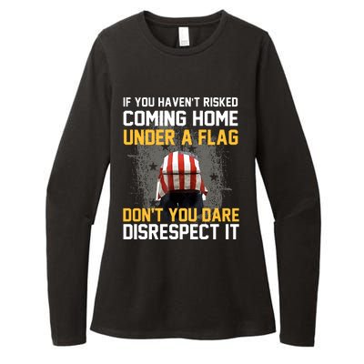 If You HavenT Risked Coming Home Under A Flag Womens CVC Long Sleeve Shirt