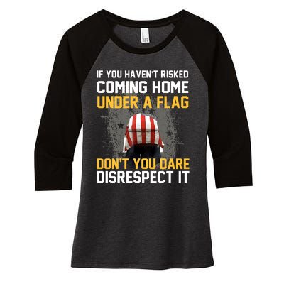 If You HavenT Risked Coming Home Under A Flag Women's Tri-Blend 3/4-Sleeve Raglan Shirt