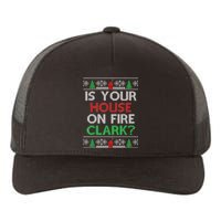 Is Your House On Fire Christmas Vacation Yupoong Adult 5-Panel Trucker Hat