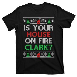 Is Your House On Fire Christmas Vacation T-Shirt