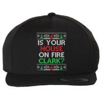 Is Your House On Fire Christmas Vacation Wool Snapback Cap