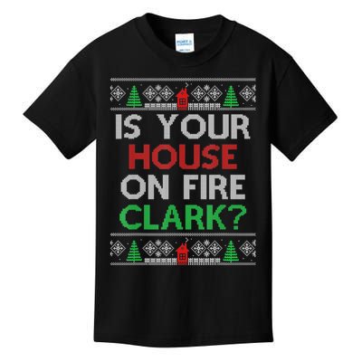 Is Your House On Fire Christmas Vacation Kids T-Shirt