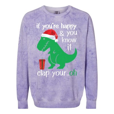 If YouRe Happy Clap Your Hand Christmas Dinosaur Trex Gift Colorblast Crewneck Sweatshirt