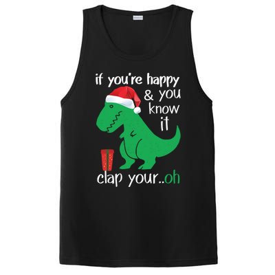 If YouRe Happy Clap Your Hand Christmas Dinosaur Trex Gift PosiCharge Competitor Tank