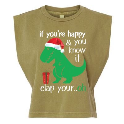 If YouRe Happy Clap Your Hand Christmas Dinosaur Trex Gift Garment-Dyed Women's Muscle Tee