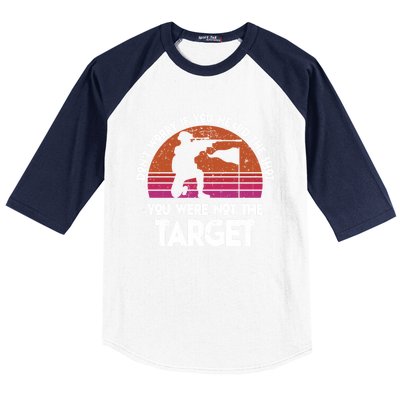 If You Heard The Shot You Were Never The Target Gift Baseball Sleeve Shirt