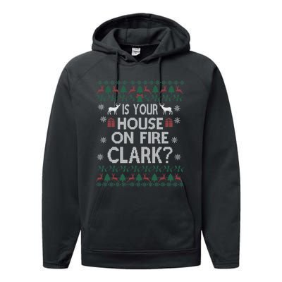 Is Your House On Fire Christmas Vacation Performance Fleece Hoodie