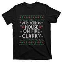 Is Your House On Fire Christmas Vacation T-Shirt