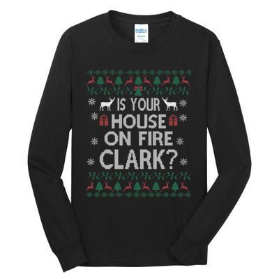 Is Your House On Fire Christmas Vacation Tall Long Sleeve T-Shirt