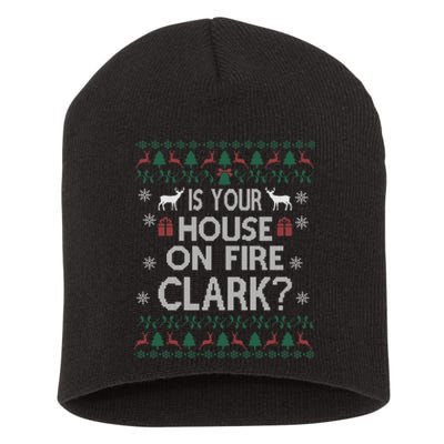 Is Your House On Fire Christmas Vacation Short Acrylic Beanie