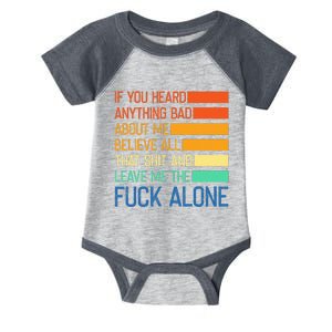 If You Heard Anything Bad About Me Believe All That Infant Baby Jersey Bodysuit