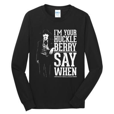 Say When, Doc Holiday Tall Long Sleeve T-Shirt