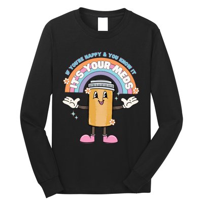 If Youre Happy And You Know It Nurse Long Sleeve Shirt