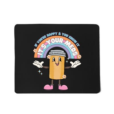 If Youre Happy And You Know It Nurse Mousepad