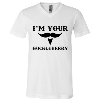 I'm Your Huckleberry Simple Design V-Neck T-Shirt