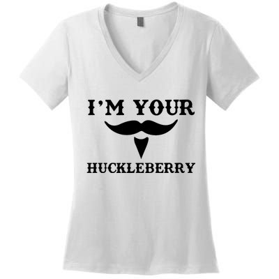 I'm Your Huckleberry Simple Design Women's V-Neck T-Shirt